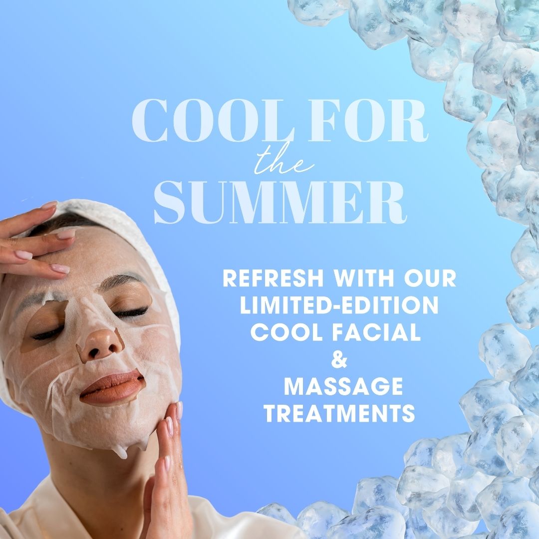A promotional graphic for a summer facial treatment, featuring a woman with a white sheet mask on her face and a towel wrapped around her hair, set against a light blue background with text reading 'COOL FOR the SUMMER' and 'REFRESH WITH OUR LIMITED-EDITION COOL FACIAL & MASSAGE TREATMENTS.' Ice cubes decorate the top-right and bottom-right corners.